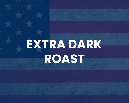 Extra Dark Roast